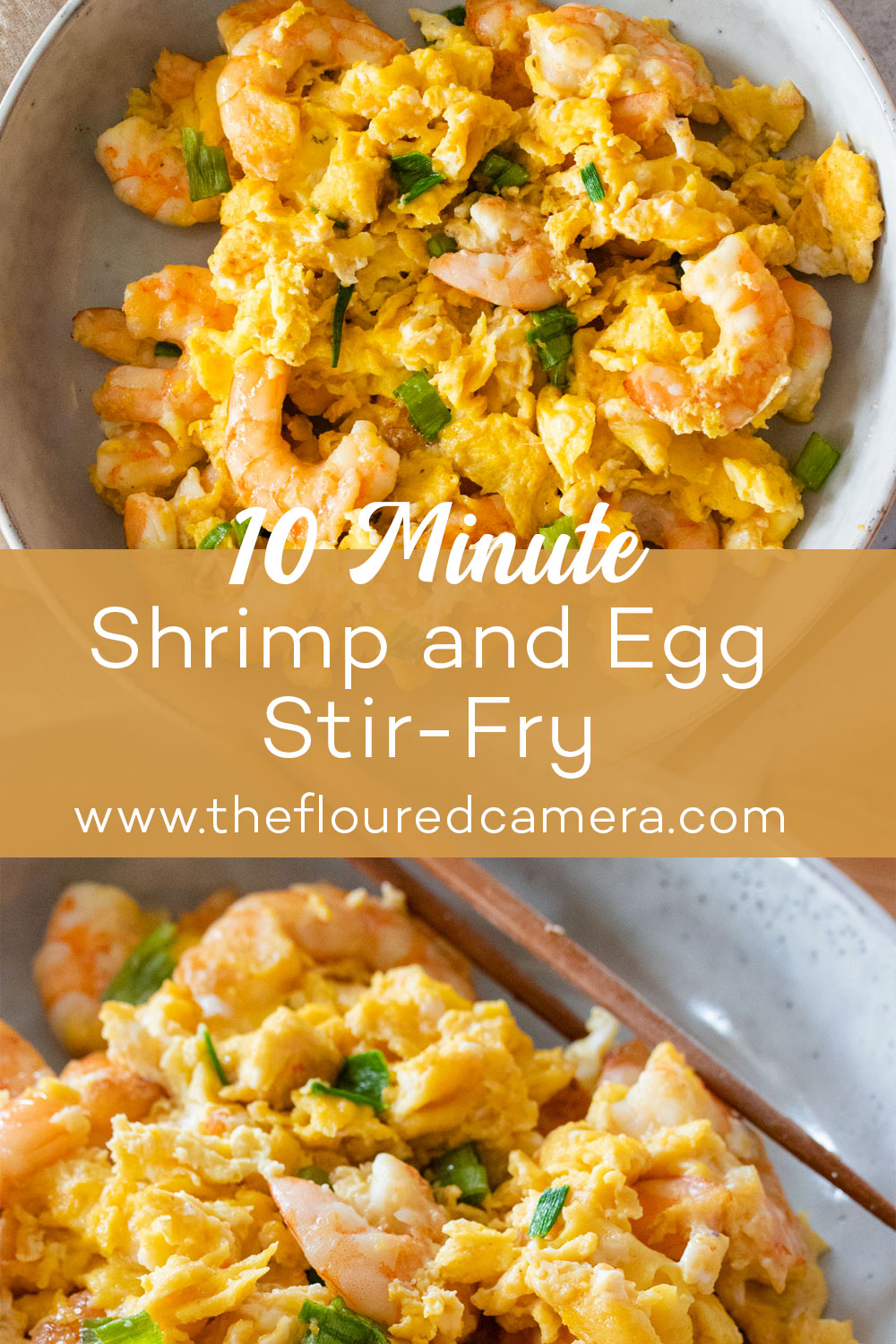 10 Minute Shrimp and Egg Stir-Fry - The Floured Camera