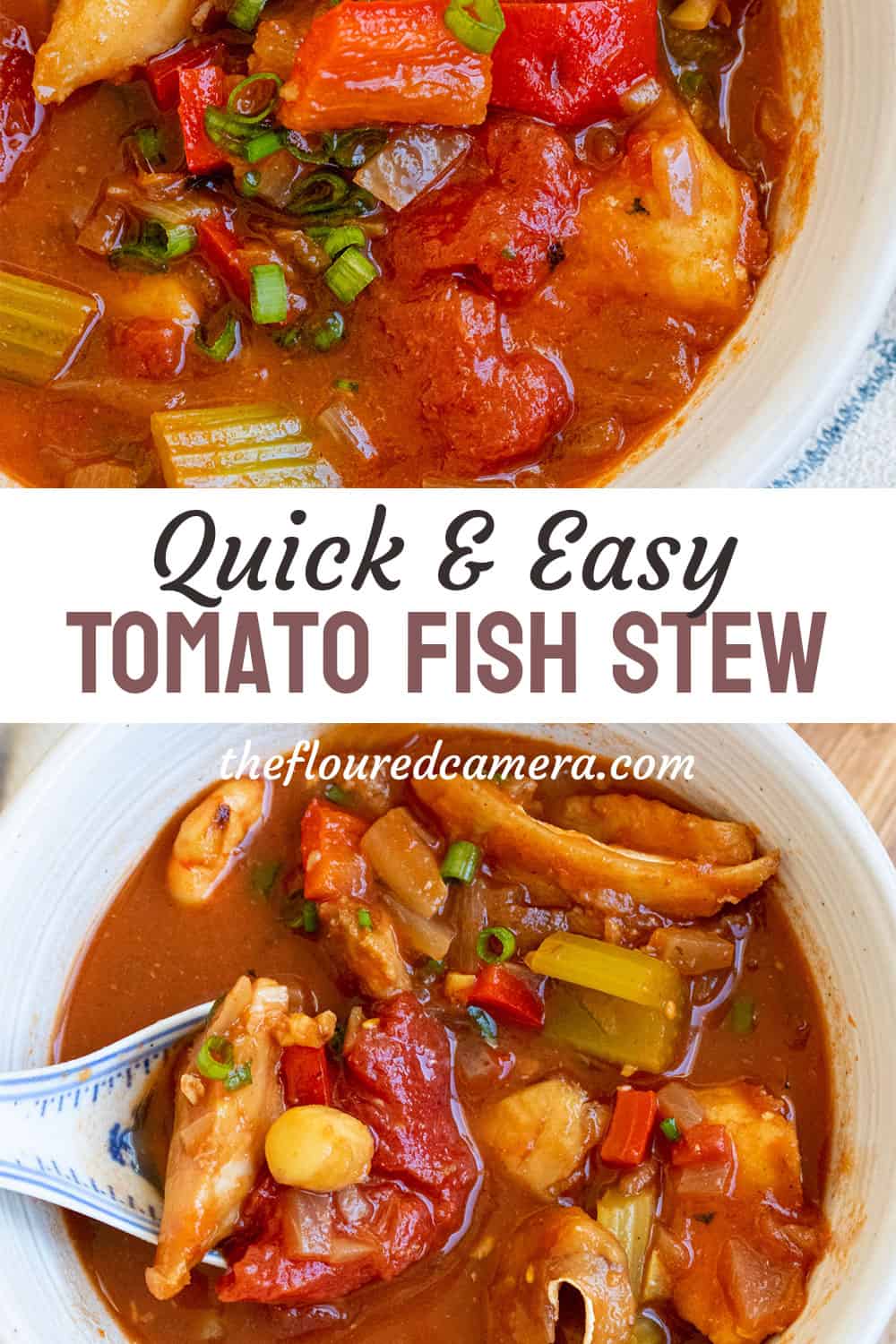 Quick and Easy Tomato Fish Stew - The Floured Camera