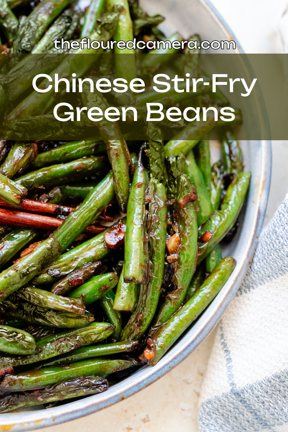 Chinese Stir-Fry Green Beans - The Floured Camera